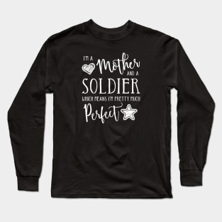 Perfect Mother and Soldier Long Sleeve T-Shirt